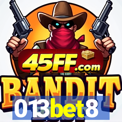 013bet8