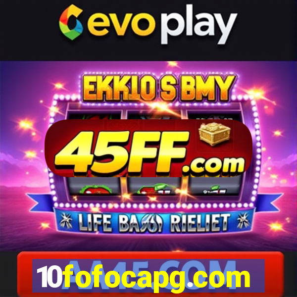 10fofocapg.com