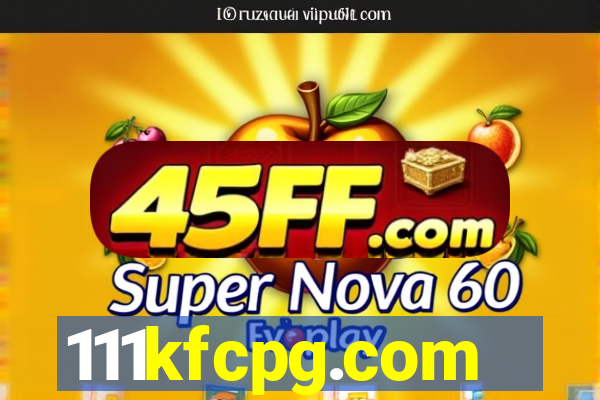 111kfcpg.com