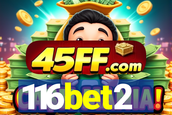 116bet2
