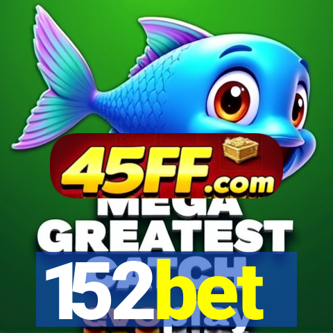 152bet