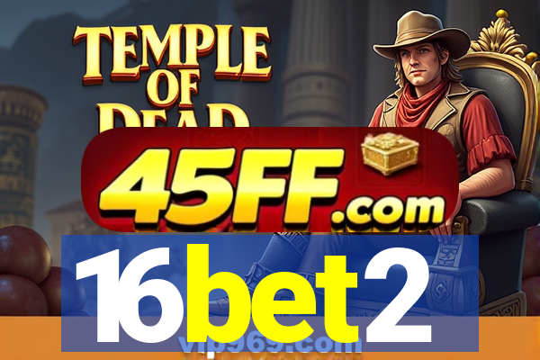 16bet2