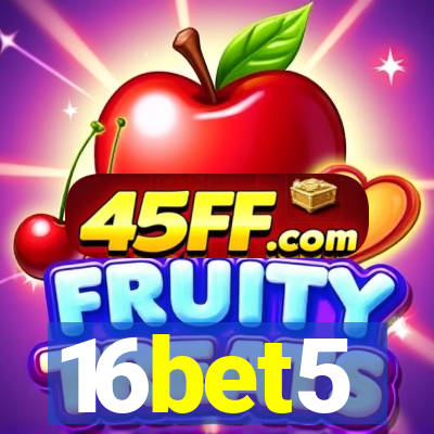 16bet5