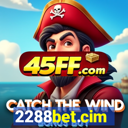 2288bet.cim