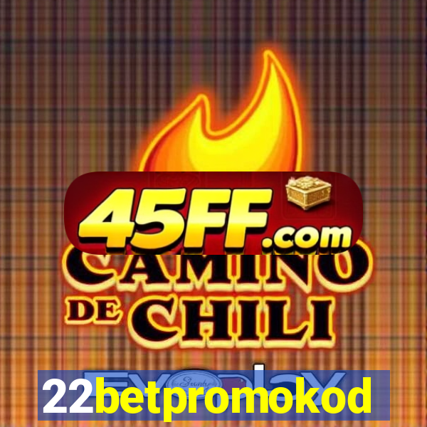 22betpromokod