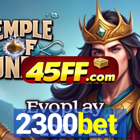 2300bet