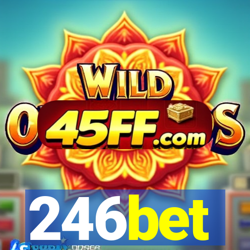 246bet