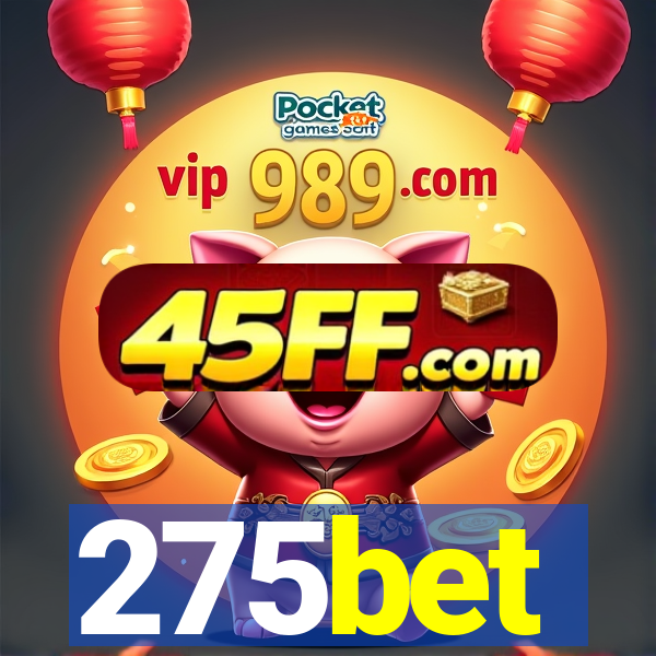 275bet