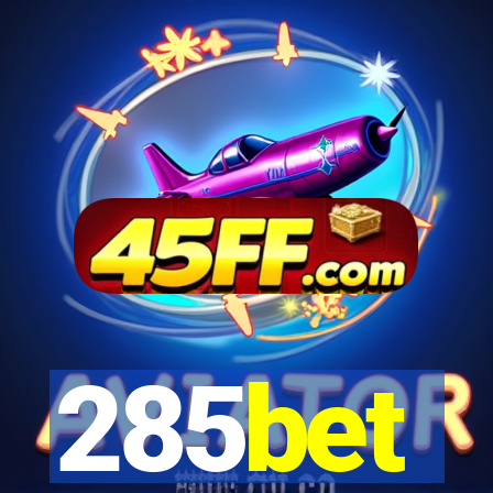 285bet