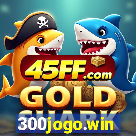 300jogo.win