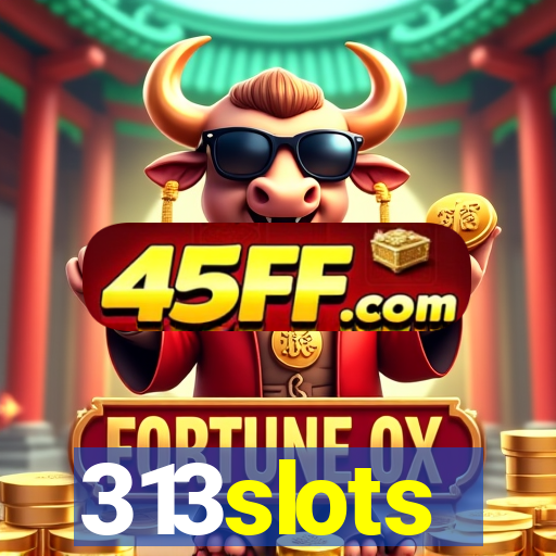 313slots