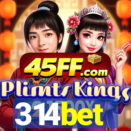 314bet
