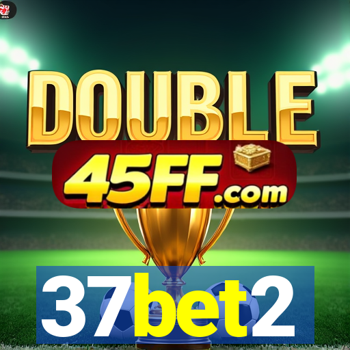 37bet2