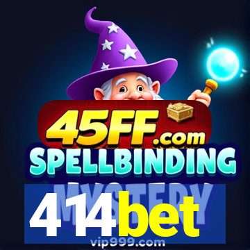 414bet