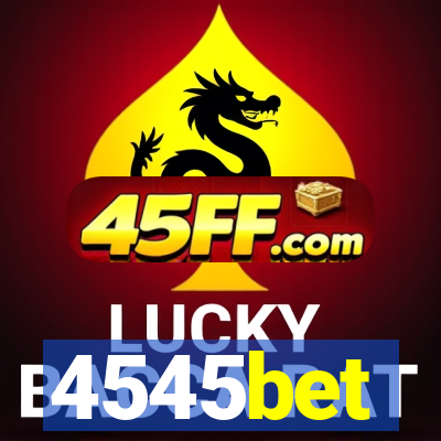 4545bet