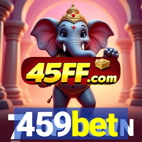 459bet