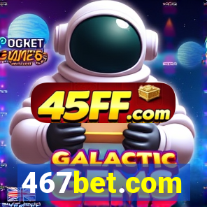 467bet.com