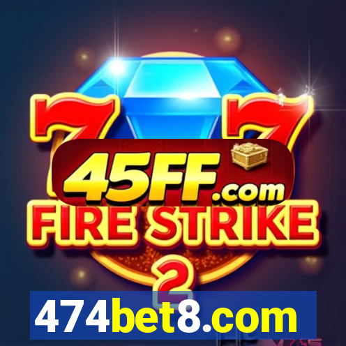 474bet8.com