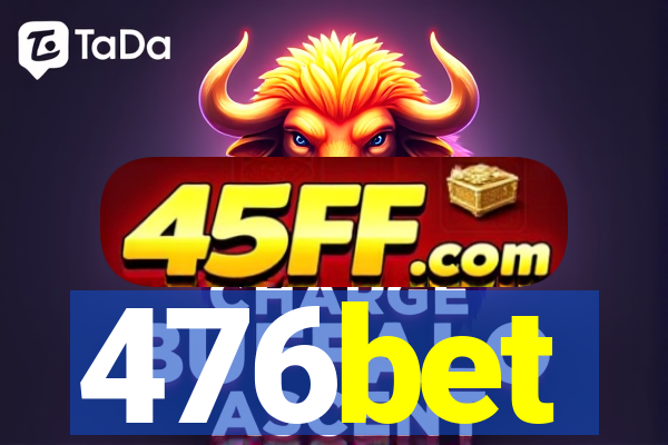 476bet