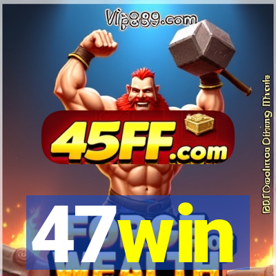 47win