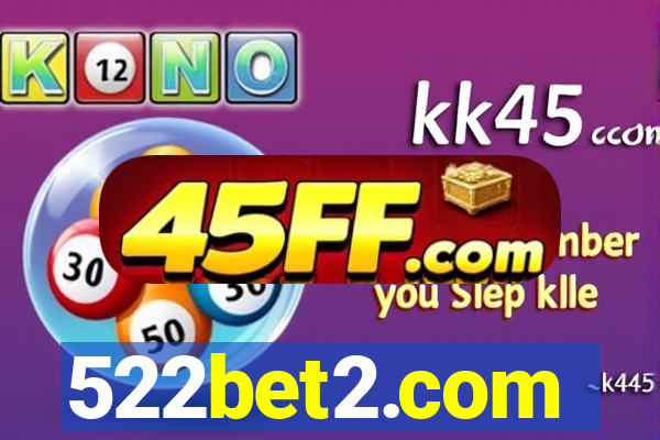 522bet2.com
