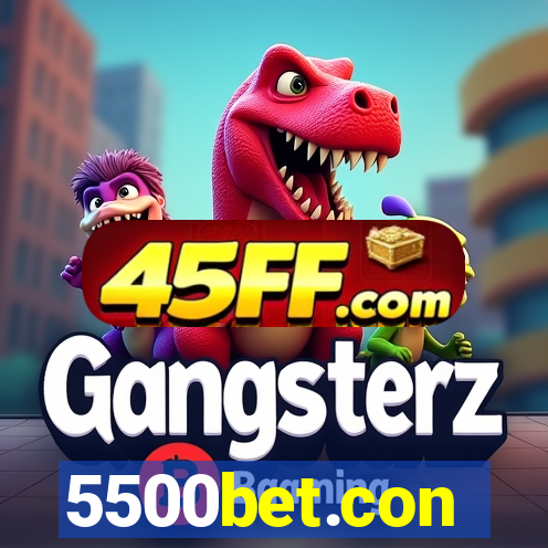 5500bet.con