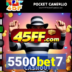 5500bet7