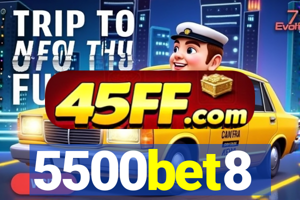 5500bet8