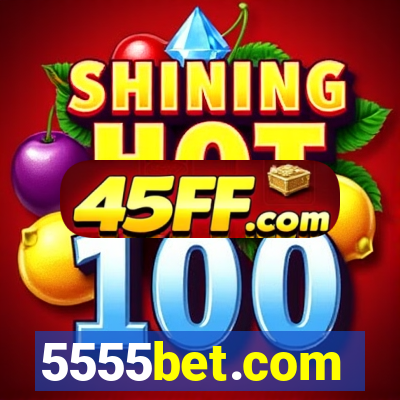 5555bet.com