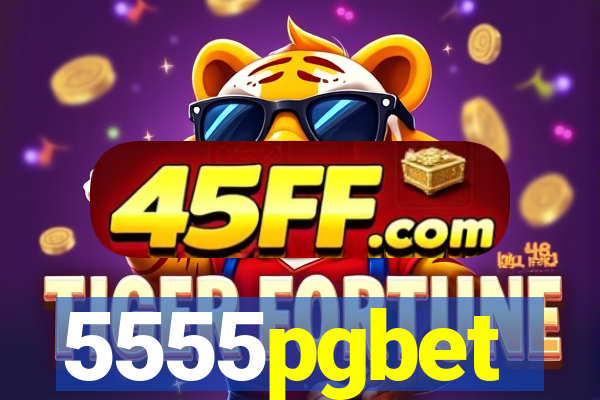 5555pgbet