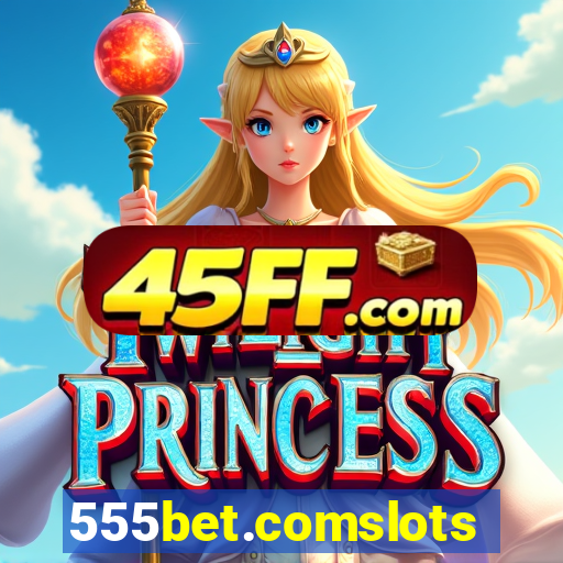 555bet.comslots