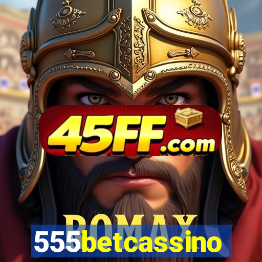 555betcassino