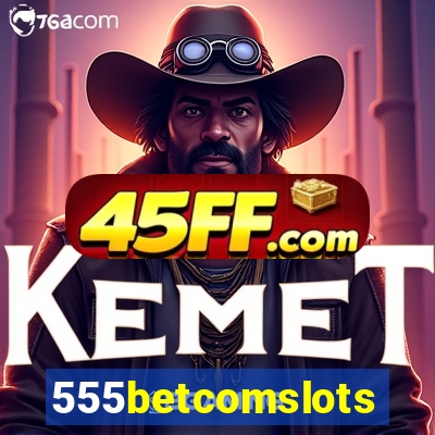 555betcomslots