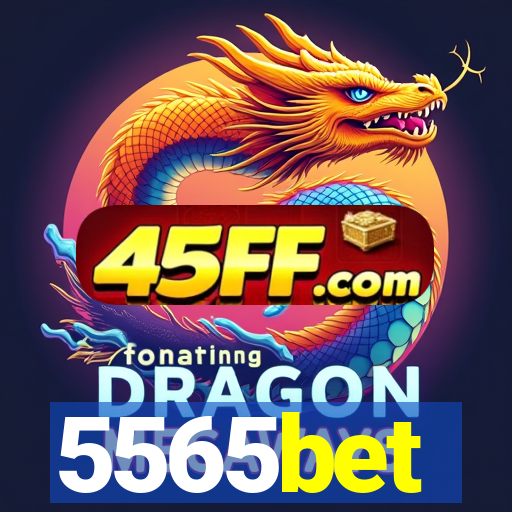 5565bet