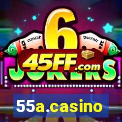 55a.casino