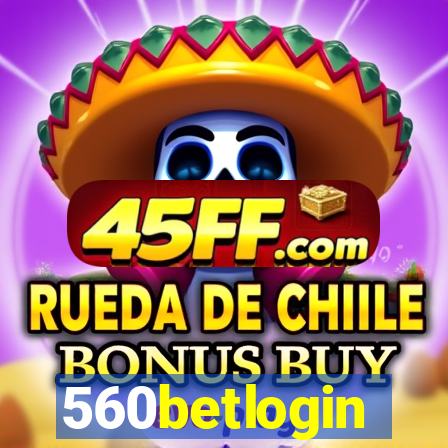560betlogin