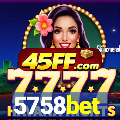 5758bet