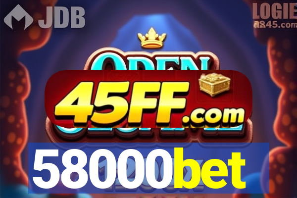 58000bet