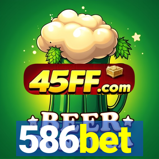 586bet