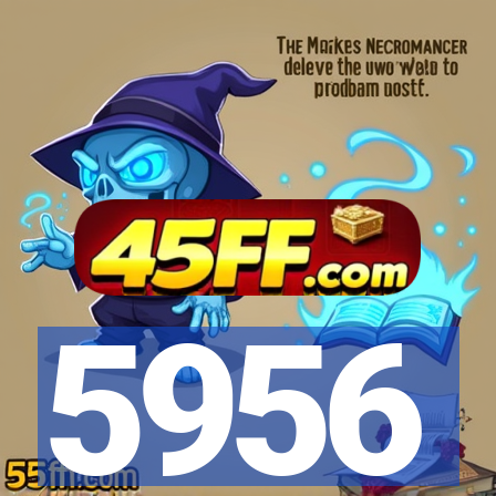 5956