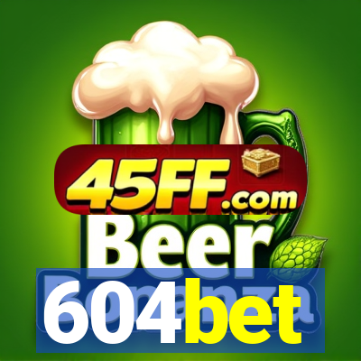 604bet