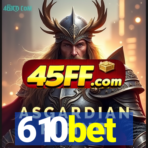 610bet