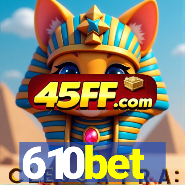 610bet