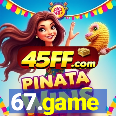 67.game
