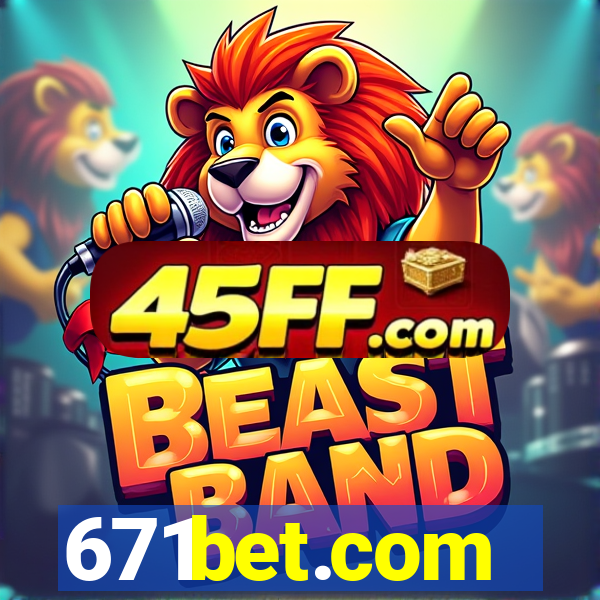 671bet.com