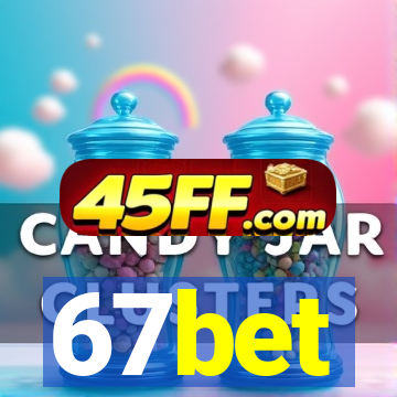 67bet
