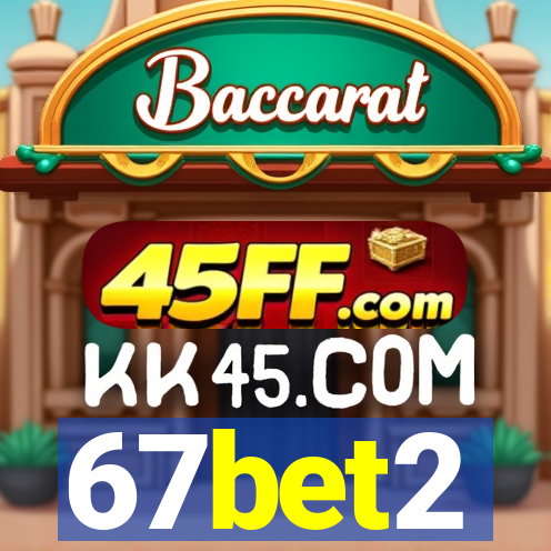 67bet2