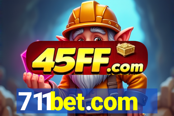 711bet.com