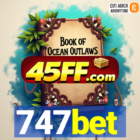 747bet