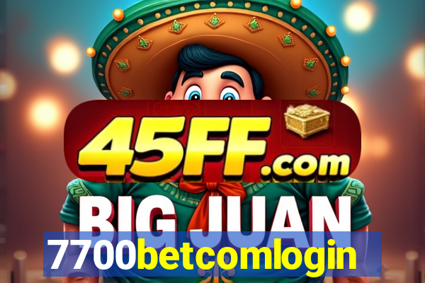 7700betcomlogin